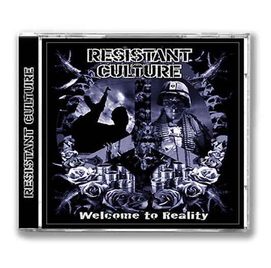 RESISTANT CULTURE "Welcome to Reality" CD
