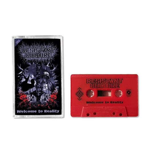 RESISTANT CULTURE "Welcome to Reality" Cassette